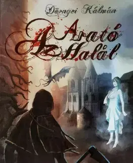 Sci-fi a fantasy Az Arató Halál - Dörnyei Kálmán