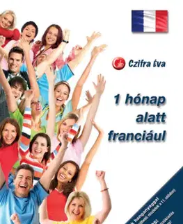 Učebnice a príručky 1 hónap alatt franciául - Éva Czifra