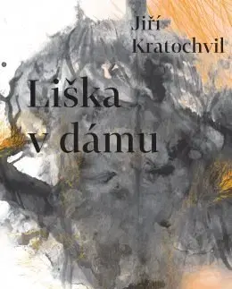 Česká beletria Liška v dámu - Jiří Kratochvil