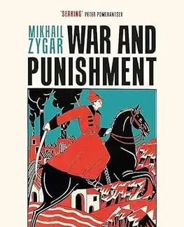 Fejtóny, rozhovory, reportáže War and Punishment - Michail Zygar