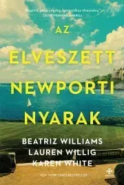 Historické romány Az elveszett newporti nyarak - Karen White,Beatriz Williams,Lauren Willig