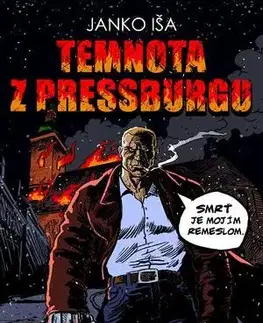 Komiksy Temnota z Pressburgu - Janko Iša