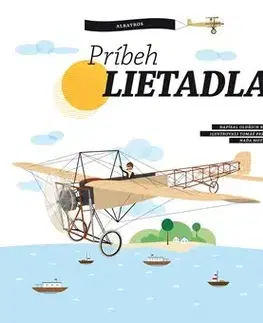 Veda a technika Príbeh lietadla - Oldřich Růžička,Naďa Moyzesová