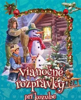 Rozprávky Vianočné rozprávky pri kozube - Miklos Malvina