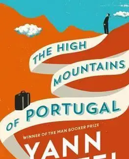 Cudzojazyčná literatúra High Mountains of Portugal - Yann Martel