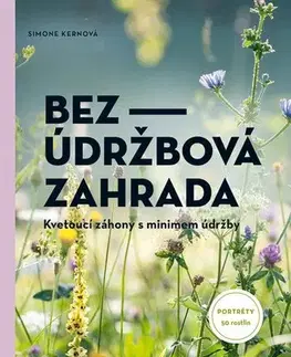 Okrasná záhrada Bezúdržbová zahrada - Simone Kern