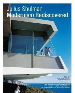 Architektúra Shulman, Modernism - Pierluigi Serraino,Julius Shulman