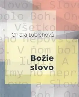 Kresťanstvo Božie slovo - Chiara Lubichová