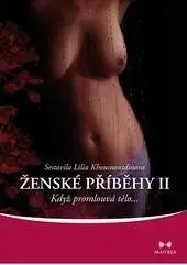 O mužoch a ženách Ženské příběhy II - L. Khousnoutdinova