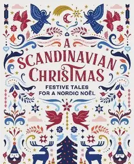 Novely, poviedky, antológie A Scandinavian Christmas - Hans Christian Andersen,Karl Ove Knausgaard,Selma Lagerloef,Vigdis Hjorth
