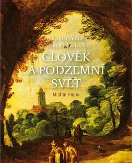 Biológia, fauna a flóra Člověk a podzemní svět - Michal Hejna