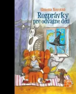 Rozprávky Rozprávky pre odvážne deti - Simona Novotná
