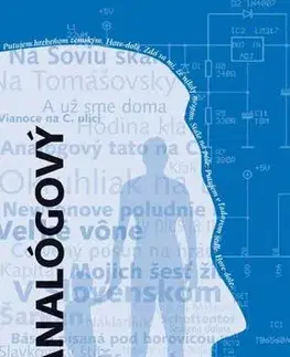 Slovenská beletria Analógový tato - Vladimír Leksa-Pichanič