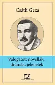 Svetová beletria Válogatott novellák, drámák, jelenetek - Géza Csáth