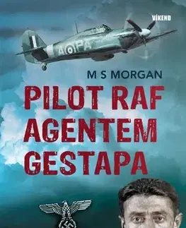História Pilot RAF agentem gestapa - M. S. Morgan