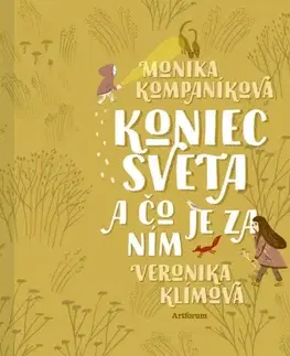 Rozprávky Koniec sveta a čo je za ním - Monika Kompaníková,Veronika Klímová