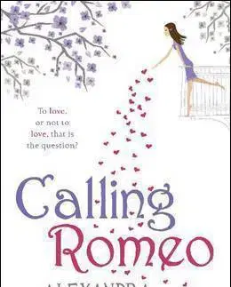 Cudzojazyčná literatúra Calling Romeo - Alexandra Potter