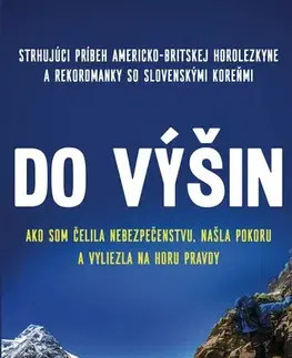 Skutočné príbehy Do výšin - Vanessa O´Brienová,Marta Maňáková