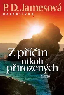 Detektívky, trilery, horory Z příčin nikoli přirozených - P. D. James