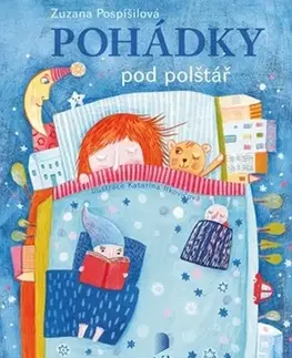 Pre deti a mládež - ostatné Pohádky pod polštář - Zuzana Pospíšilová