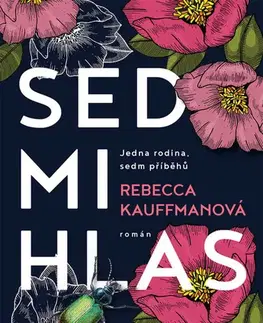 Svetová beletria Sedmihlas - Rebecca Kauffman,Tomáš Bíla