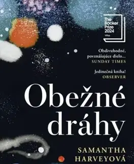 Svetová beletria Obežné dráhy - Samantha Harvey,Katarína Jusková