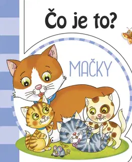 Leporelá, krabičky, puzzle knihy Čo je to? - Mačky (SK vydanie)
