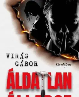 Detektívky, trilery, horory Áldatlan állapot - Virág Gábor