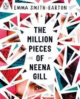 Cudzojazyčná literatúra The Million Pieces of Neena Gill - Emma Smith-Barton