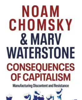 Cudzojazyčná literatúra Consequences of Capitalism - Noam Chomsky,Marv Waterstone
