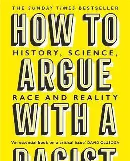 Duchovný rozvoj How to Argue With a Racist - Adam Rutherford