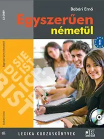 Jazykové učebnice - ostatné Egyszerűen németül - CD melléklettel - A1-B1 - Ernő Babári