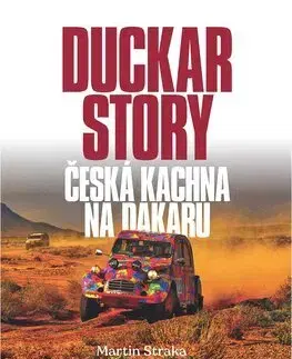 Fejtóny, rozhovory, reportáže Duckar Story - Martin Straka,Bára Holická,Lucia Engová