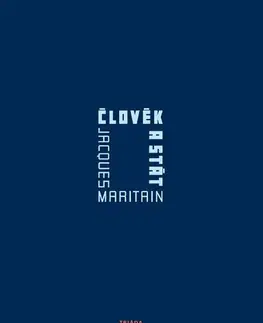 Sociológia, etnológia Člověk a stát - Jacques Maritain