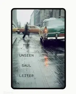 Fotografia The Unseen Saul Leiter - Margit Erb,Michael Parillo