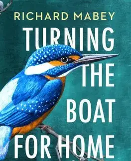 Cudzojazyčná literatúra Turning the Boat for Home - Richard Mabey