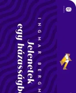 Dráma, divadelné hry, scenáre Jelenetek egy házasságból - Ingmar Bergman