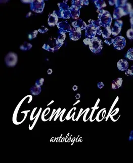 Beletria - ostatné Gyémántok antológia - 24 szerző