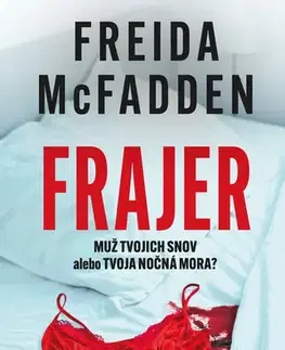 Detektívky, trilery, horory Frajer - Freida McFadden,Dorota Lamačková