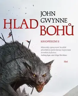 Sci-fi a fantasy Krvopřísežní 2: Hlad bohů - John Gwynne,Roman Tilcer
