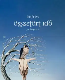 Svetová beletria Összetört idő - Éva Bánki