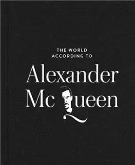 Dizajn, úžitkové umenie, móda The World According to Alexander McQueen - Louise Rytter