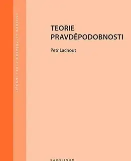 Pre vysoké školy Teorie pravděpodobnosti - Petr Lachout