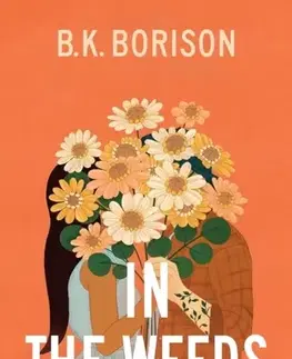 Romantická beletria In the Weeds – Behálózva - Borison B.K.