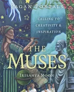 Ezoterika Pagan Portals - The Muses - Irisanya Moon