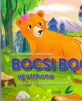 Rozprávky Bocsi Bocs új otthona - Miroslawa Kwiecinska