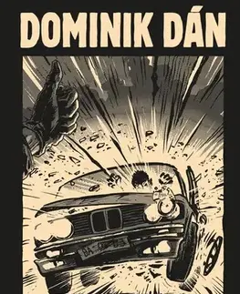 Detektívky, trilery, horory Popol všetkých zarovná - limitovaná edícia - Dominik Dán