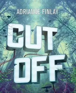 Young adults Cut Off - Játssz a túlélésért! - Adrianne Finlay