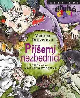 Dobrodružstvo, napätie, western Příšerní nezbedníci - Martina Drijverová