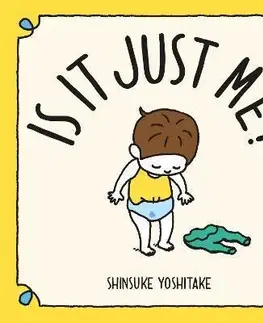 Rozvoj osobnosti Is it Just Me? - Shinsuke Yoshitake